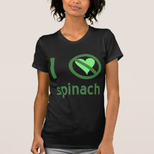 Ich hasse Spinat Keine Liebe T-Shirt