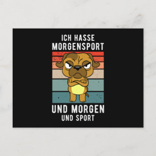 Ich hasse Sport morgens und morgen Postkarte