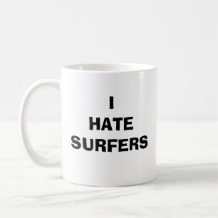 ICH HASSE SURFER TASSE