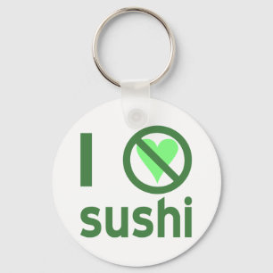 Ich hasse Sushi Schlüsselanhänger