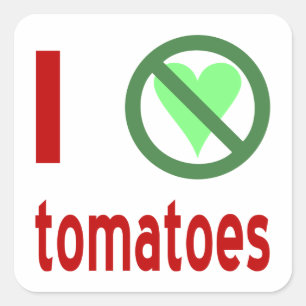 Ich hasse Tomaten Keine Liebe Quadratischer Aufkleber