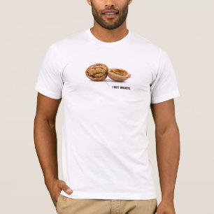 Ich hasse Walnüsse T-Shirt