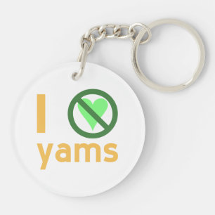 Ich hasse Yams Keine Liebe Schlüsselanhänger