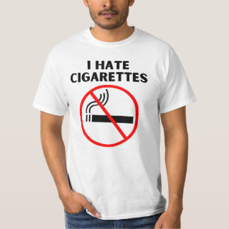 Ich hasse Zigaretten T-Shirt
