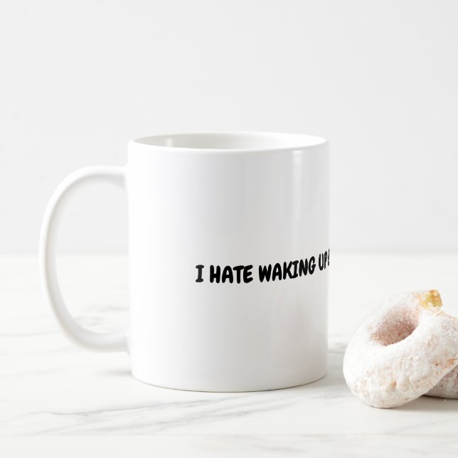 Ich hasste es, früh morgens Wecken. Kaffeetasse (Mit Donut)