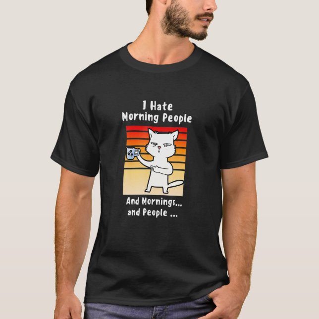 Ich hasste morgens die Leute Kaffeekäse für Mama K T-Shirt (Vorderseite)