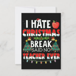 Ich hasste Weihnachtslehrer je Karte