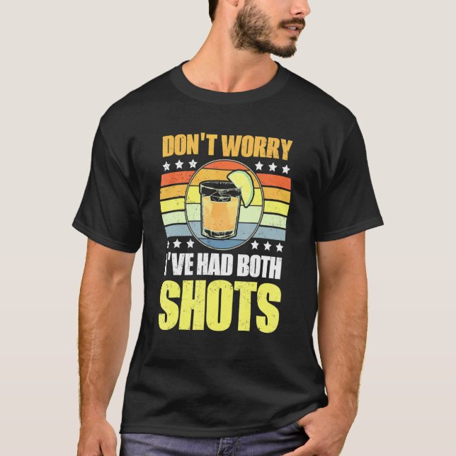 Ich hatte beide Shots Impfung Tequi. T-Shirt (Vorderseite)