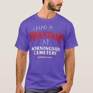 Ich hatte ein Phantasma am Morningside Friedhof T-Shirt