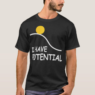 Ich hatte ein retro Potenzial Lustiges wissenschaf T-Shirt