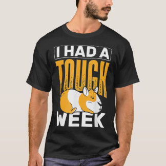 Ich hatte eine schwere Woche Tiere Guinea Schwein T-Shirt