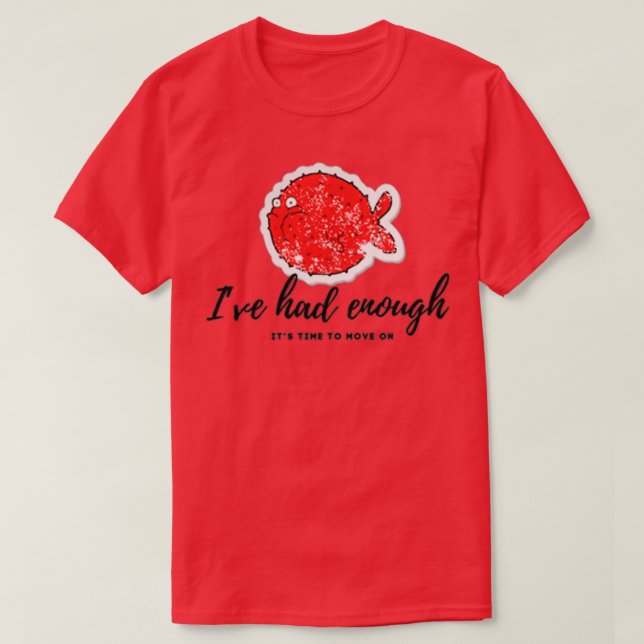 Ich hatte genug T-Shirt (Design vorne)