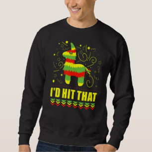 Ich hatte geschlagen, dass Pinata Cinco de Mayo Pi Sweatshirt