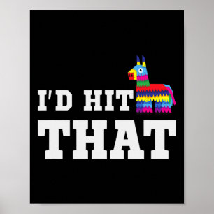 Ich hatte geschlagen, dass Pinata Funny Cinco De M Poster