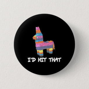 Ich hatte getroffen, dass Pinata Cinco De Mayo Fun Button