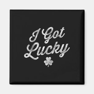 Ich hatte Glück Shamrock St. Patrick's Day Lustige Magnet