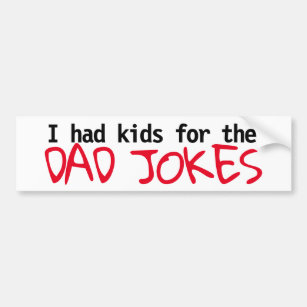 "Ich hatte Kinder für Vater Jokes" Autoaufkleber 2