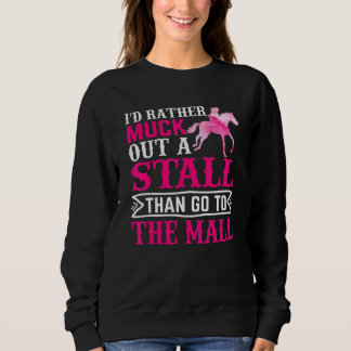 Ich hätte lieber Pferdereiten ausgesperrt Sweatshirt