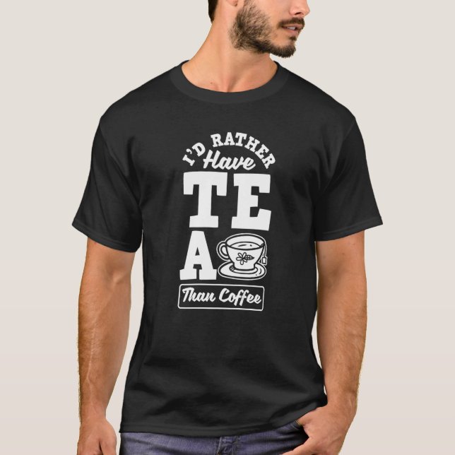 Ich hätte lieber Tee als Kaffee Tee, trinken C (Vorderseite)