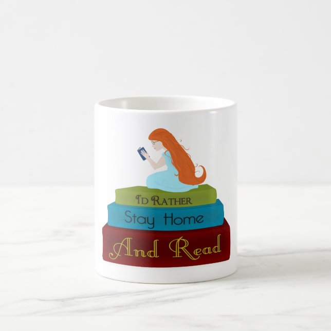 Ich hätte lieber Zuhause Bleibe und gelesen Tasse (Mittel)