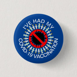 Ich hatte mein COVID-19-Impfungs-Button Button