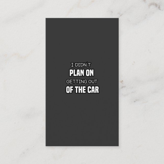 Ich hatte nicht vor, aus dem Auto zu kommen, lusti Visitenkarte (Vorderseite)