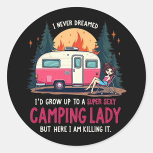 Ich hätte nie davon geträumt, Super Y Camping Lady Runder Aufkleber