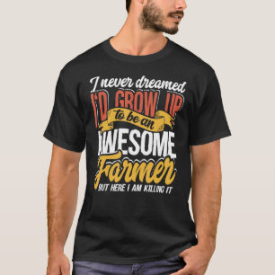Ich hätte nie geträumt, dass ich ein Phantastische T-Shirt