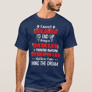 Ich hätte nie geträumt, dass ich ein Sohn im Jur T-Shirt