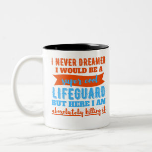Ich hätte nie geträumt, dass ich ein superCooler Zweifarbige Tasse