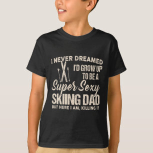 Ich hätte nie geträumt, dass ich ein Vater bin, de T-Shirt