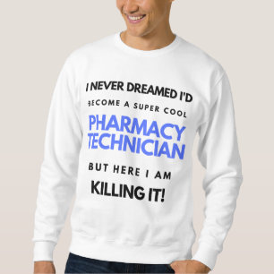Ich hätte nie geträumt, dass ich eine Coole Apothe Sweatshirt