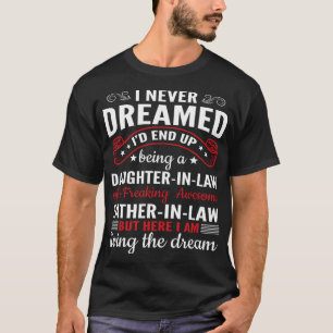 Ich hätte nie geträumt, dass ich eine Tochter im G T-Shirt
