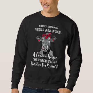 Ich hätte nie geträumt, dass ich zu einem launenha sweatshirt