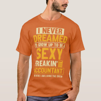 Ich hätte nie geträumt, dass ich zu einem sexy ver T-Shirt