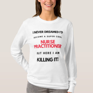 Ich hätte nie geträumt, dass ich zu einer Coolen K T-Shirt