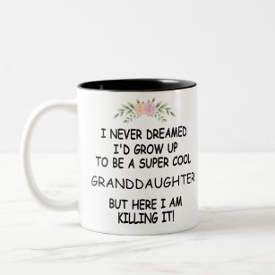 Ich hätte nie geträumt, eine Enkelin zu werden Zweifarbige Tasse