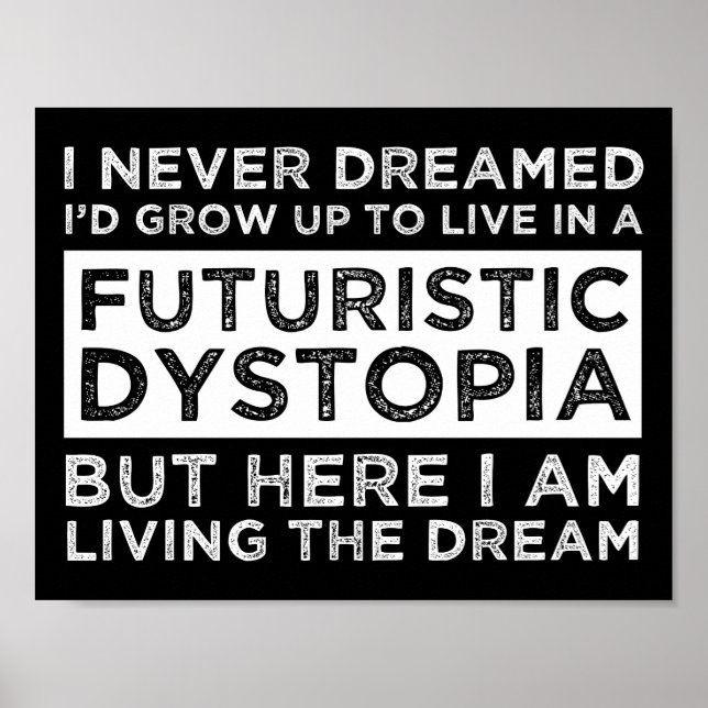 Ich hätte nie geträumt, in einer Dystopie zu leben Poster (Vorne)