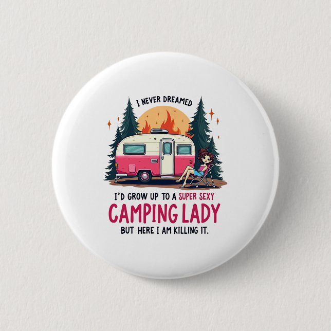 Ich hätte nie geträumt, Super Y Camping Lady bring Button (Vorderseite)