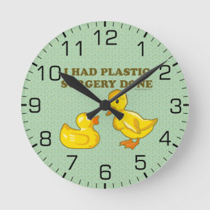 Ich hatte Plastik-Operation-Enten Runde Wanduhr