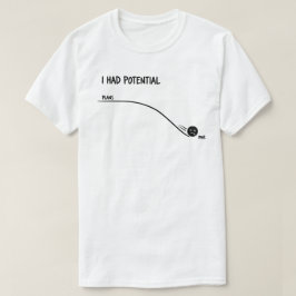 Ich Hatte Potential Lustiges T Shirt Minimalistisc