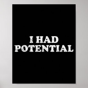 Ich hatte Potenzial Poster