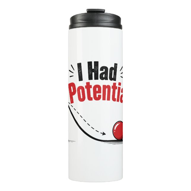 Ich hatte potenziellen Physik-Humor Thermosbecher (Vorderseite)
