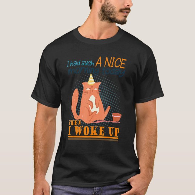 Ich hatte so eine nette, wütende Katze schlechter  T-Shirt (Vorderseite)