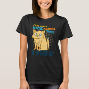 Ich hatte so einen schönen Morgen Wütende Katze Sc T-Shirt