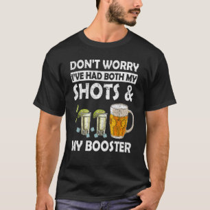 Ich hatte sowohl meinen Schuss als auch mein Boost T-Shirt