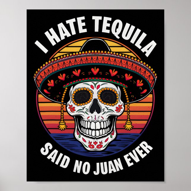 Ich He Tequila Mexican Cinco De Mayo Poster (Vorne)