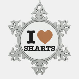 Ich heart Sharts Funny Graphic Schneeflocken Zinn-Ornament