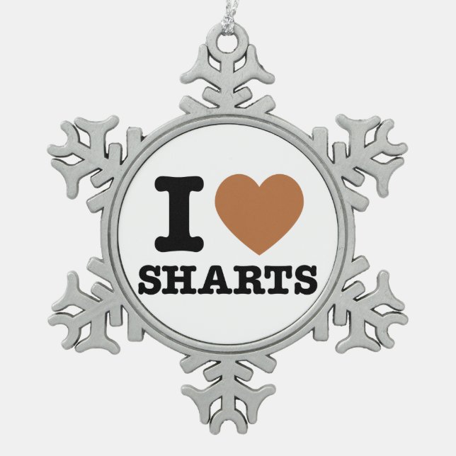 Ich heart Sharts Funny Graphic Schneeflocken Zinn-Ornament (Vorderseite)