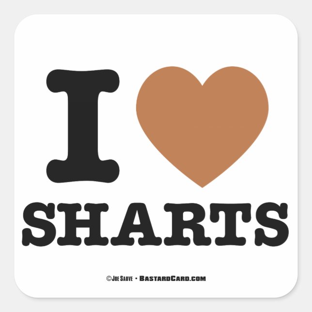 Ich heart Sharts Quadratischer Aufkleber (Vorderseite)